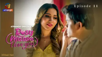 This is the Image of the Rosy Maam I Love You Episode 11 Web Series from Atrangii OTT.