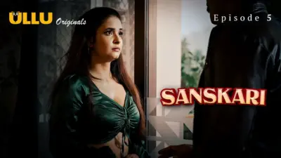 This is the Image of the Sanskari Episode 5 Web Series from ULLU OTT.