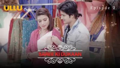 This is the Image of the Saree Ki Dukaan Episode 2 Web Series from ULLU OTT.