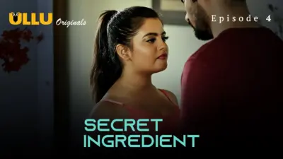 This is the Image of the Secret Ingredient Episode 4 Web Series from ULLU OTT.