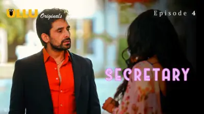 This is the Image of the Secretary Episode 4 Web Series from ULLU OTT.
