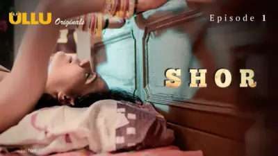 This is the Image of the Shor Episode 1 Web Series from ULLU OTT.