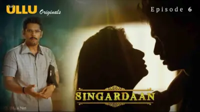 This is the Image of the Singardaan Episode 6 Web Series from ULLU OTT.