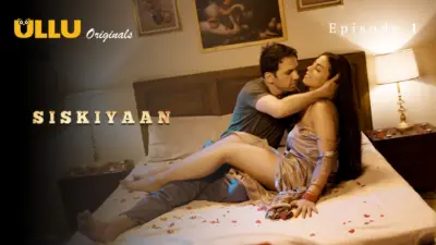 This is the Image of the Siskiyaan S1 Episode 1 Web Series from ULLU OTT.