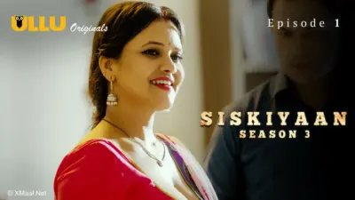 This is the Image of the Siskiyaan S3 Episode 1 Web Series from ULLU OTT.