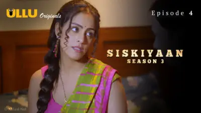 This is the Image of the Siskiyaan S3 Episode 4 Web Series from ULLU OTT.