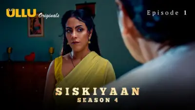 This is the Image of the Siskiyaan S4 Episode 1 Web Series from ULLU OTT.
