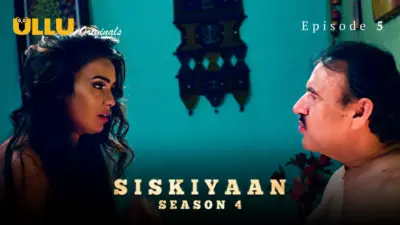 This is the Image of the Siskiyaan S4 Episode 5 Web Series from ULLU OTT.