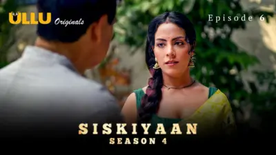 This is the Image of the Siskiyaan S4 Episode 6 Web Series from ULLU OTT.