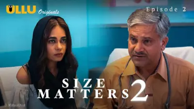 This is the Image of the Size Matters S2 Episode 2 Web Series from ULLU OTT.