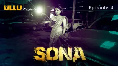 This is the Image of the Sona Episode 5 Web Series from ULLU OTT.