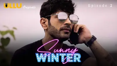 This is the Image of the Sunny Winter Episode 2 Web Series from ULLU OTT.