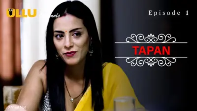 This is the Image of the Tapan Episode 1 Web Series from ULLU OTT.