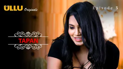This is the Image of the Tapan Episode 3 Web Series from ULLU OTT.