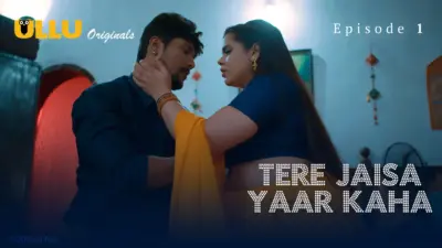 This is the Image of the Tere Jaisa Yaar Kaha Episode 1 Web Series from ULLU OTT.