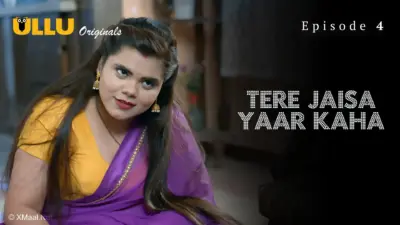 This is the Image of the Tere Jaisa Yaar Kaha Episode 4 Web Series from ULLU OTT.