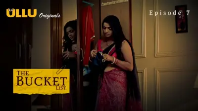 This is the Image of the The Bucket List Episode 7 Web Series from ULLU OTT.