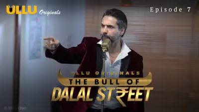 This is the Image of the The Bull Of Dalal Street Episode 7 Web Series from ULLU OTT.