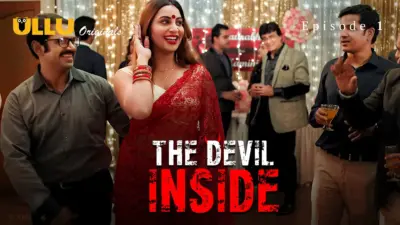 This is the Image of the The Devil Inside Episode 1 Web Series from ULLU OTT.