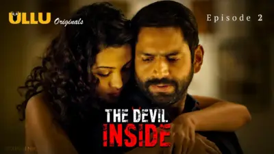 This is the Image of the The Devil Inside Episode 2 Web Series from ULLU OTT.
