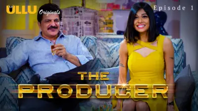 This is the Image of the The Producer Episode 1 Web Series from ULLU OTT.