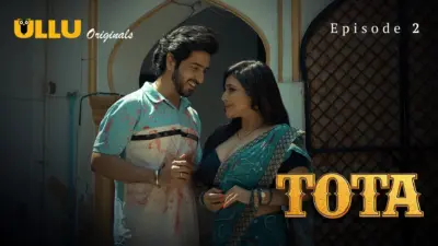 This is the Image of the Tota Episode 2 Web Series from ULLU OTT.