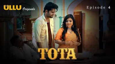 This is the Image of the Tota Episode 4 Web Series from ULLU OTT.