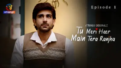 This is the Image of the Tu Meri Heer Main Tera Ranjha Episode 1 Web Series from Atrangii OTT.