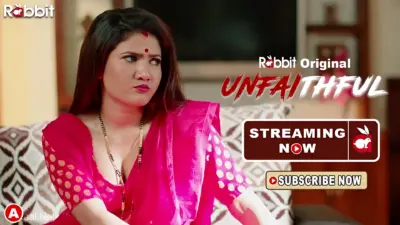 This is the Image of the UnFaithfull Episode 1 Web Series from Rabbit OTT.